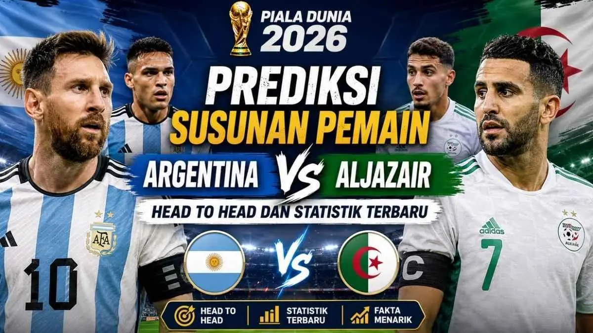 Susunan Pemain Argentina vs Aljazair: Lionel Messi Pimpin Albiceleste di Piala Dunia 2026